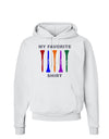 My Favorite Tee Shirt Hoodie Sweatshirt by TooLoud-Hoodie-TooLoud-White-Small-Davson Sales