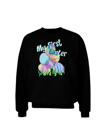 My First Easter Gel Look Print Adult Dark Sweatshirt-Sweatshirts-TooLoud-Black-Small-Davson Sales