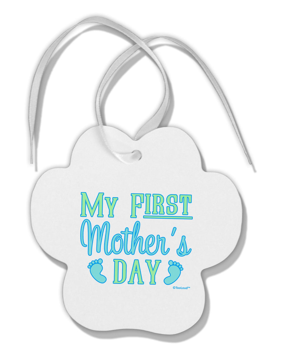 My First Mother's Day - Baby Feet - Blue Paw Print Shaped Ornament by TooLoud-Ornament-TooLoud-White-Davson Sales