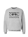 My Grandpa is a Cool Grandpa Sweatshirt-Sweatshirts-TooLoud-AshGray-Small-Davson Sales