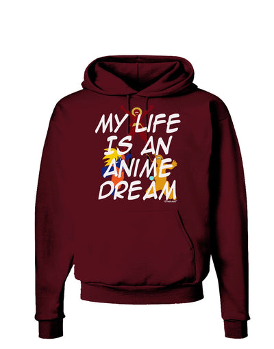 My Life Is An Anime Dream Dark Hoodie Sweatshirt by TooLoud-Hoodie-TooLoud-Maroon-Small-Davson Sales