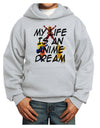 My Life Is An Anime Dream Youth Hoodie Pullover Sweatshirt by TooLoud-Youth Hoodie-TooLoud-Ash-XS-Davson Sales