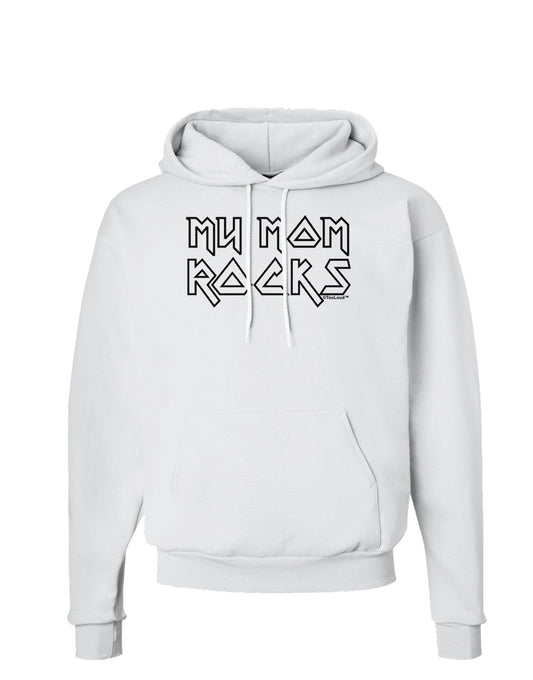 My Mom Rocks - Mother's Day Hoodie Sweatshirt-Hoodie-TooLoud-White-Small-Davson Sales
