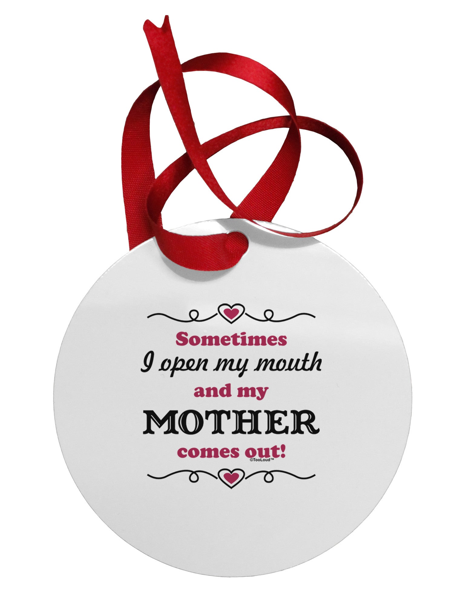 My Mother Comes Out Circular Metal Ornament-Ornament-TooLoud-White-Davson Sales