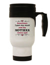 My Mother Comes Out Stainless Steel 14oz Travel Mug-Travel Mugs-TooLoud-White-Davson Sales