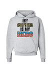 My Sister is My Hero - Armed Forces Hoodie Sweatshirt by TooLoud-Hoodie-TooLoud-AshGray-Small-Davson Sales