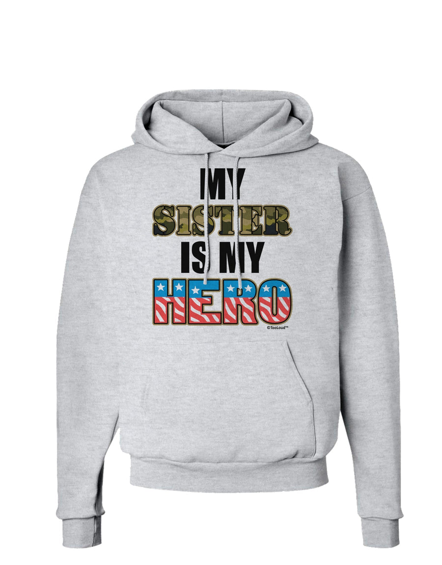 My Sister is My Hero - Armed Forces Hoodie Sweatshirt by TooLoud-Hoodie-TooLoud-White-Small-Davson Sales