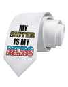 My Sister is My Hero - Armed Forces Printed White Necktie by TooLoud