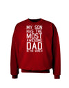 My Son Has the Most Awesome Dad in the World Adult Dark Sweatshirt-Sweatshirts-TooLoud-Deep-Red-Small-Davson Sales