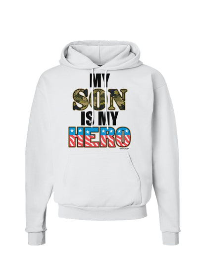 My Son is My Hero - Armed Forces Hoodie Sweatshirt by TooLoud-Hoodie-TooLoud-White-Small-Davson Sales