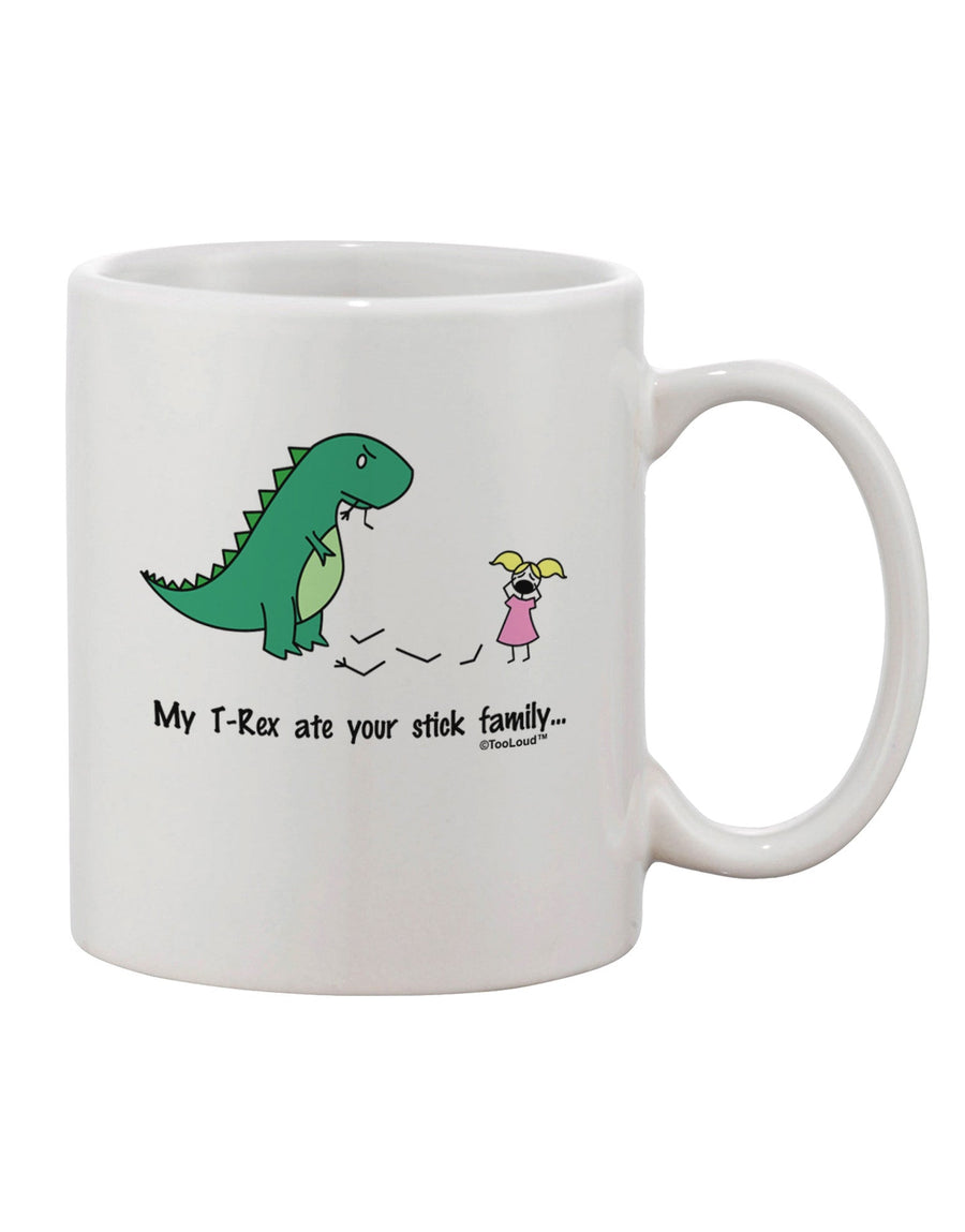 My T-Rex Ate Your Stick Family 11 oz Coffee Mug - Expertly Crafted for Drinkware Enthusiasts by TooLoud-11 OZ Coffee Mug-TooLoud-White-Davson Sales