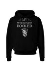 My Weekend Is Booked Dark Hoodie Sweatshirt-Hoodie-TooLoud-Black-Small-Davson Sales