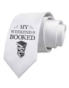 My Weekend Is Booked Printed White Necktie