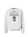 My Weekend Is Booked Sweatshirt-Sweatshirts-TooLoud-White-Small-Davson Sales