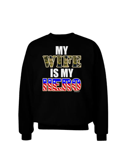 My Wife is My Hero - Armed Forces Adult Dark Sweatshirt by TooLoud-Sweatshirts-TooLoud-Black-Small-Davson Sales