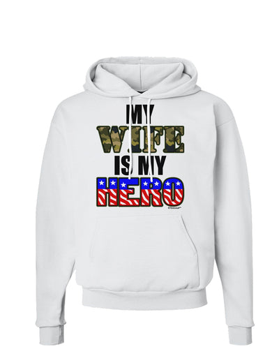 My Wife is My Hero - Armed Forces Hoodie Sweatshirt by TooLoud-Hoodie-TooLoud-White-Small-Davson Sales