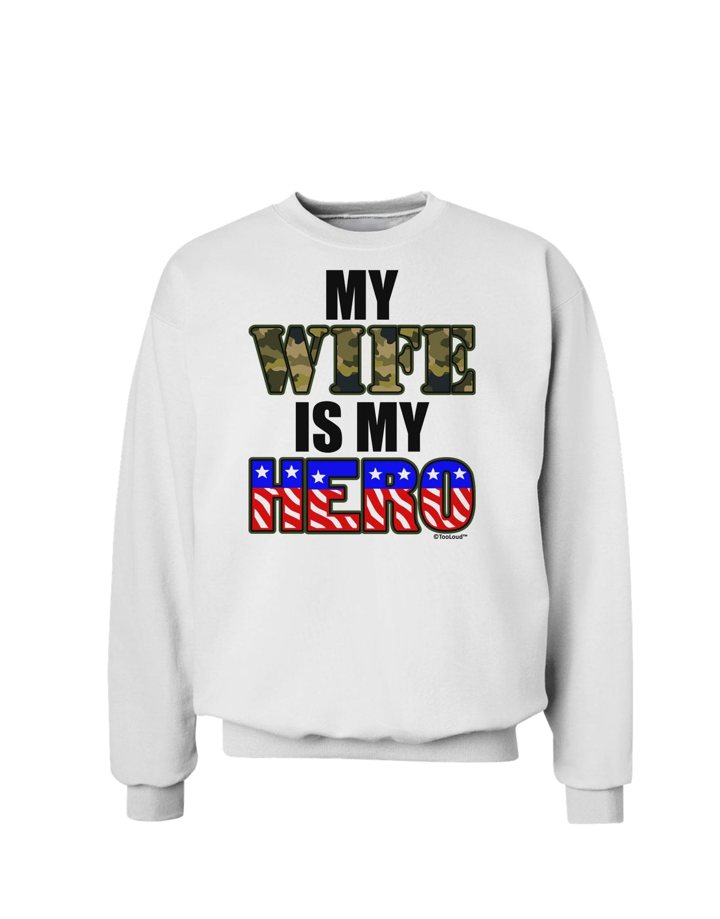 My Wife is My Hero - Armed Forces Sweatshirt by TooLoud-Sweatshirts-TooLoud-White-Small-Davson Sales