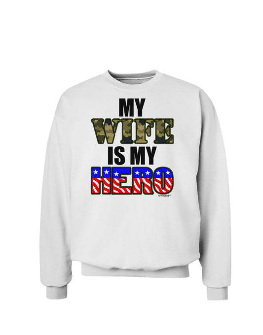 My Wife is My Hero - Armed Forces Sweatshirt by TooLoud-Sweatshirts-TooLoud-White-Small-Davson Sales
