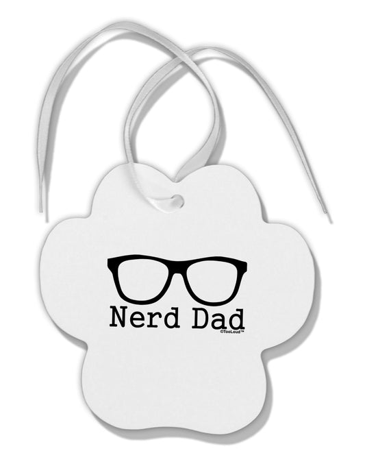 Nerd Dad - Glasses Paw Print Shaped Ornament by TooLoud-Ornament-TooLoud-White-Davson Sales