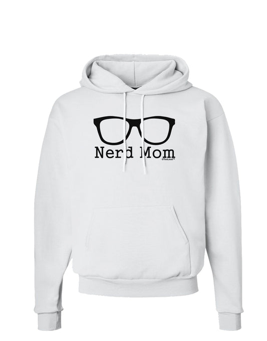 Nerd Mom - Glasses Hoodie Sweatshirt by TooLoud-Hoodie-TooLoud-White-Small-Davson Sales
