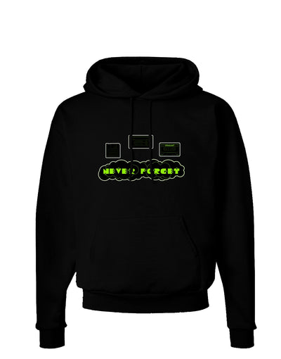 Never Forget Retro 80's Funny Dark Hoodie Sweatshirt by TooLoud
