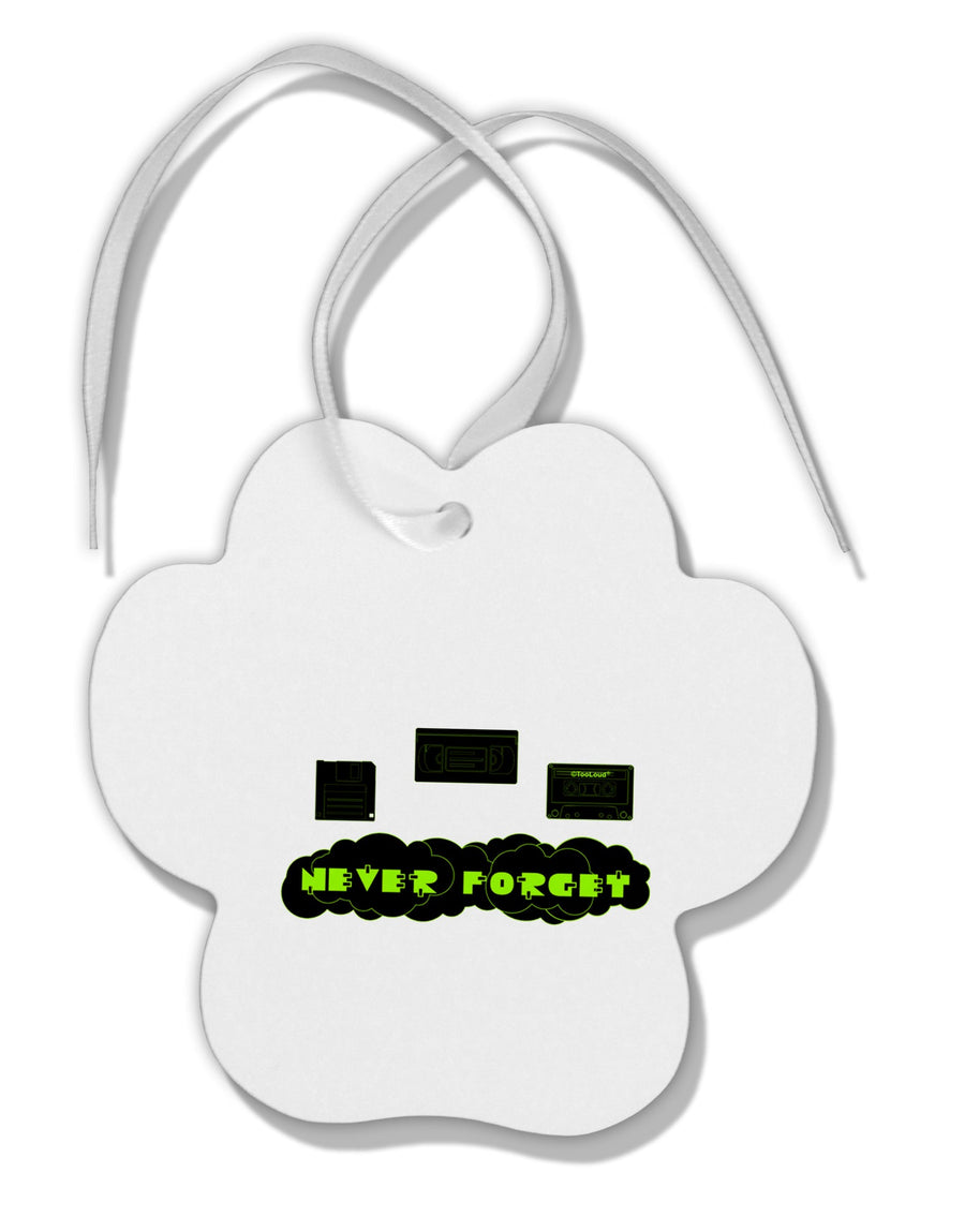 Never Forget Retro 80's Funny Paw Print Shaped Ornament by TooLoud-Ornament-TooLoud-White-Davson Sales