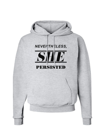 Nevertheless She Persisted Women's Rights Hoodie Sweatshirt by TooLoud-Hoodie-TooLoud-AshGray-Small-Davson Sales