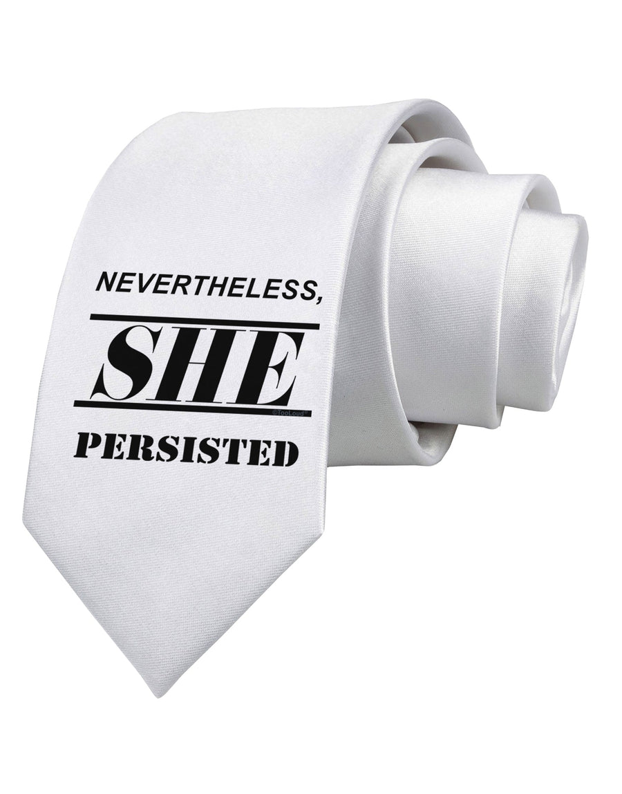 Nevertheless She Persisted Women's Rights Printed White Necktie by TooLoud