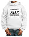 Nevertheless She Persisted Women's Rights Youth Hoodie Pullover Sweatshirt by TooLoud-Youth Hoodie-TooLoud-White-XS-Davson Sales