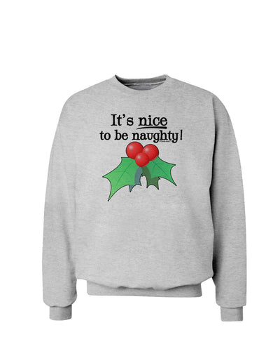 Nice to be Naughty Sweatshirt-Sweatshirts-TooLoud-AshGray-Small-Davson Sales