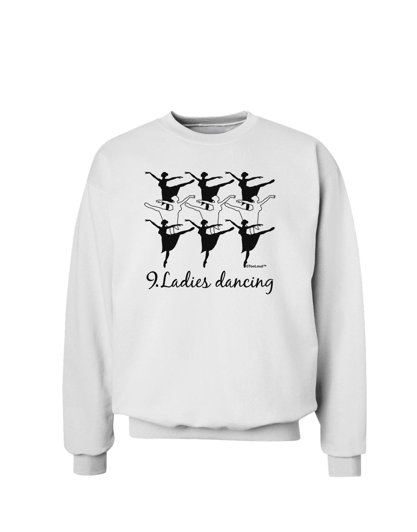 Nine Ladies Dancing Text Sweatshirt-Sweatshirts-TooLoud-White-Small-Davson Sales