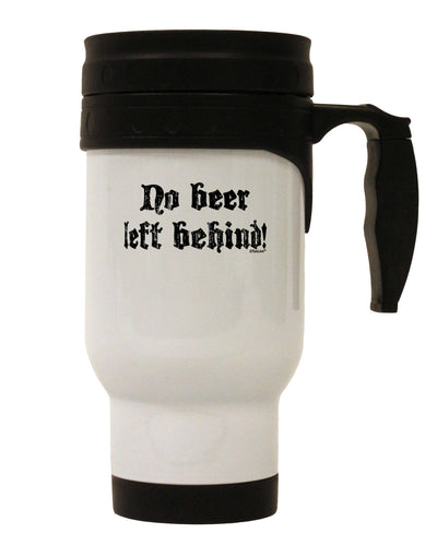 No Beer Left Behind Stainless Steel 14oz Travel Mug-Travel Mugs-TooLoud-White-Davson Sales