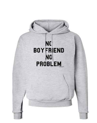 No Boyfriend No Problem Hoodie Sweatshirt by TooLoud-Hoodie-TooLoud-AshGray-Small-Davson Sales