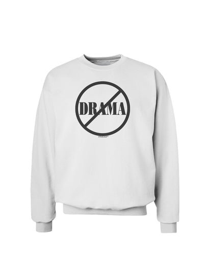 No Drama Allowed Sweatshirt-Sweatshirts-TooLoud-White-Small-Davson Sales