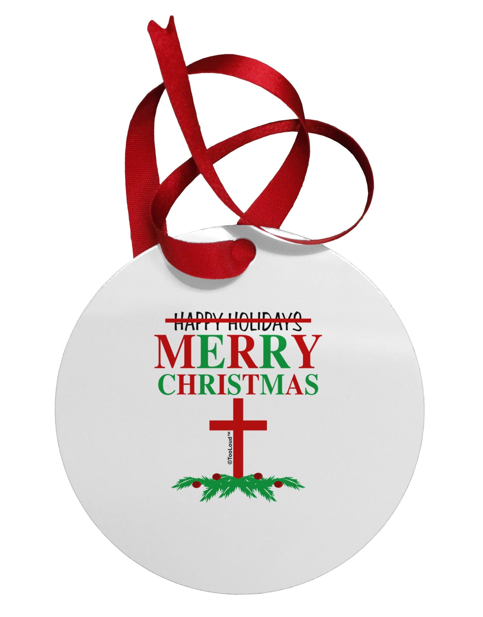 No Happy Holidays, Merry Christmas Circular Metal Ornament-Ornament-TooLoud-White-Davson Sales
