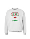 No Happy Holidays&#44; Merry Christmas Sweatshirt-Sweatshirts-TooLoud-White-Small-Davson Sales