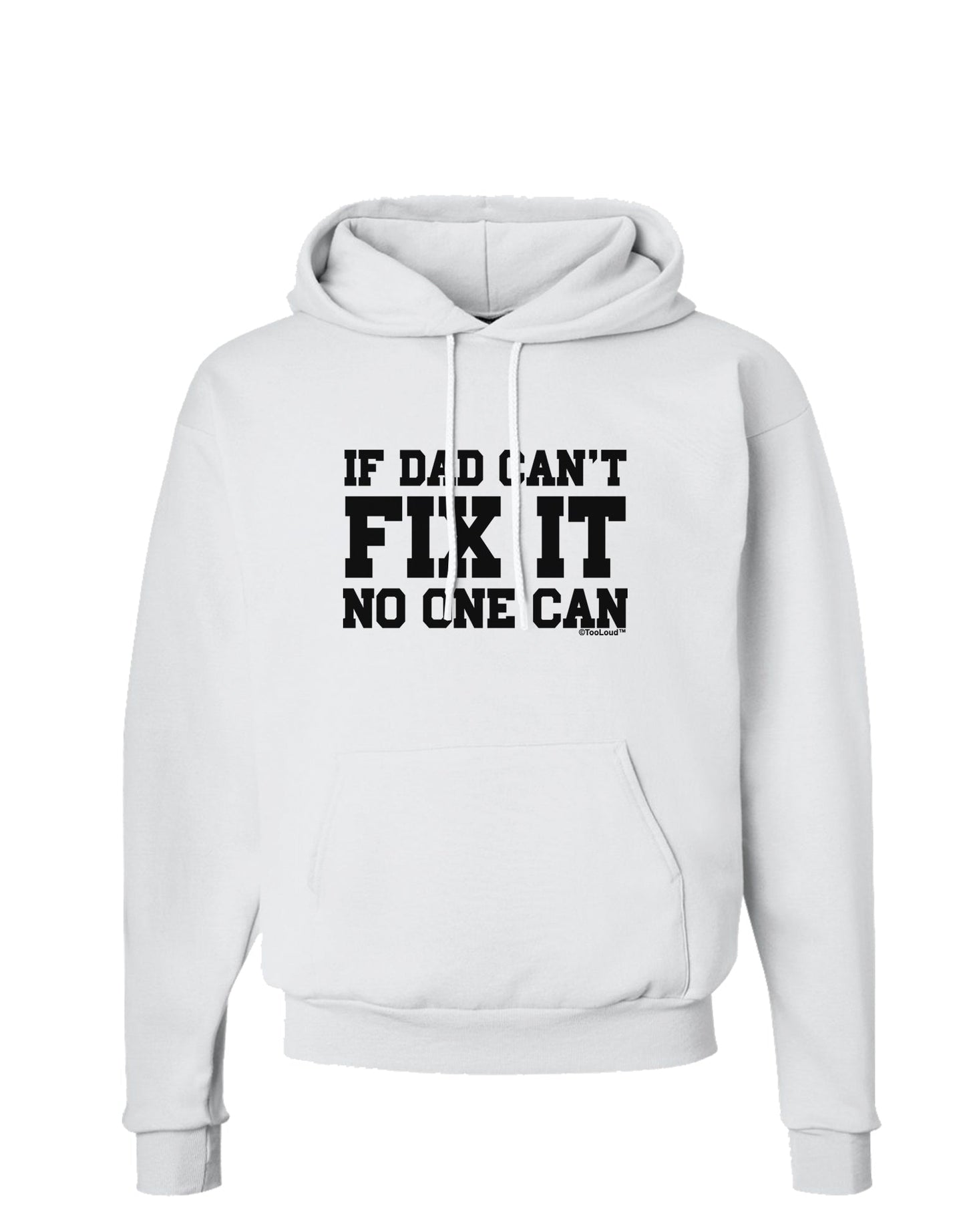 No One Can - Dad Hoodie Sweatshirt by TooLoud-Hoodie-TooLoud-White-Small-Davson Sales