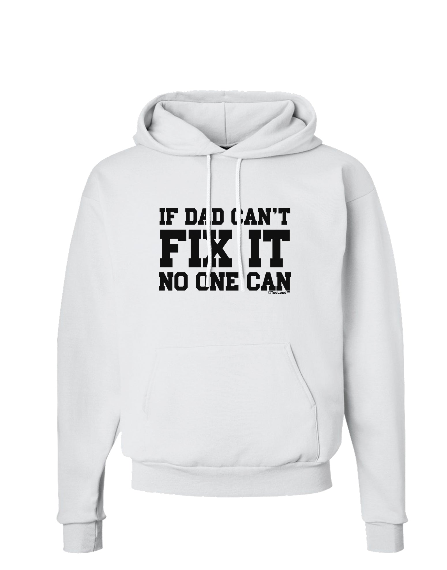No One Can - Dad Hoodie Sweatshirt by TooLoud-Hoodie-TooLoud-White-Small-Davson Sales