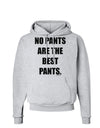 No Pants Are The Best Pants Hoodie Sweatshirt by TooLoud-Hoodie-TooLoud-AshGray-Small-Davson Sales