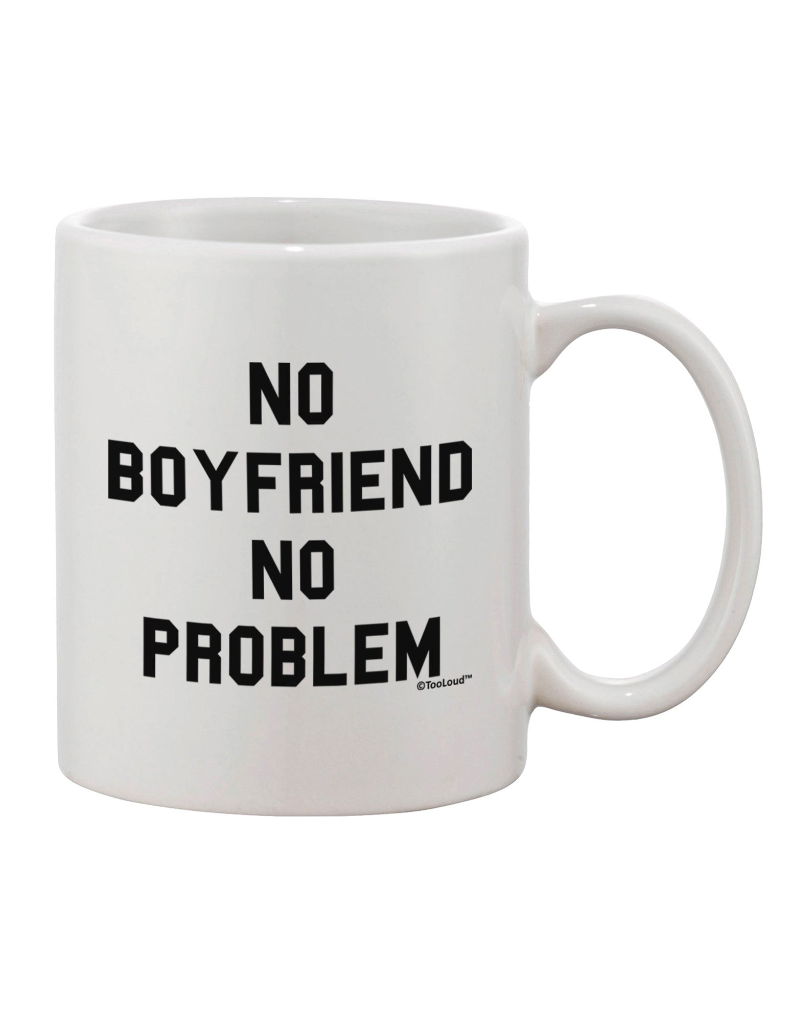 No Partner, No Issue: Exquisite 11 oz Printed Coffee Mug - TooLoud-11 OZ Coffee Mug-TooLoud-White-Davson Sales