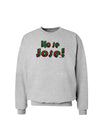 No Se Jose Sweatshirt-Sweatshirts-TooLoud-AshGray-Small-Davson Sales