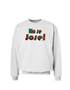 No Se Jose Sweatshirt-Sweatshirts-TooLoud-White-Small-Davson Sales