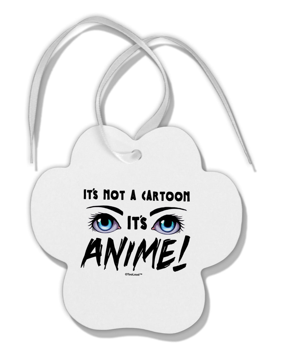 Not A Cartoon Eyes Blue Paw Print Shaped Ornament by TooLoud-Ornament-TooLoud-White-Davson Sales