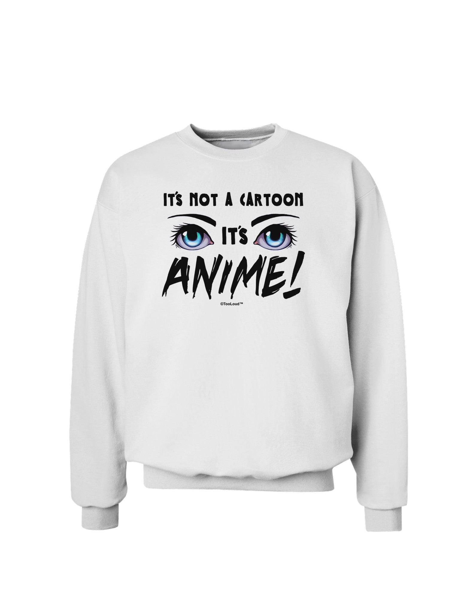 Not A Cartoon Eyes Blue Sweatshirt-Sweatshirts-TooLoud-White-Small-Davson Sales