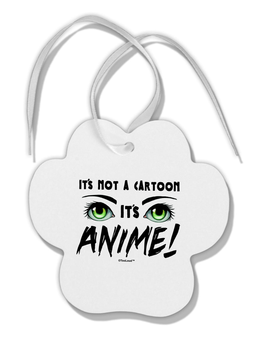 Not A Cartoon Eyes Green Paw Print Shaped Ornament by TooLoud-Ornament-TooLoud-White-Davson Sales