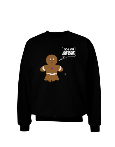 Not My Gumdrop Buttons Gingerbread Man Christmas Adult Dark Sweatshirt-Sweatshirts-TooLoud-Black-Small-Davson Sales