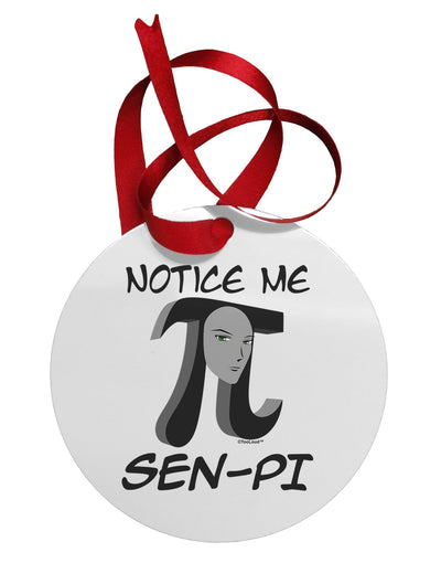 Notice Me Sen-Pi Circular Metal Ornament-Ornament-TooLoud-White-Davson Sales