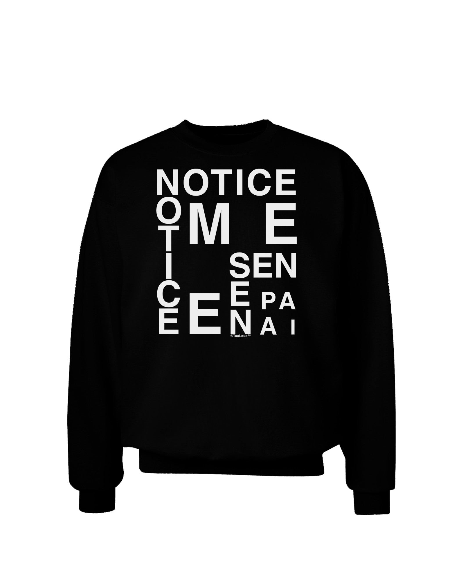 Notice Me Senpai Artistic Text Adult Dark Sweatshirt-Sweatshirts-TooLoud-Black-Small-Davson Sales
