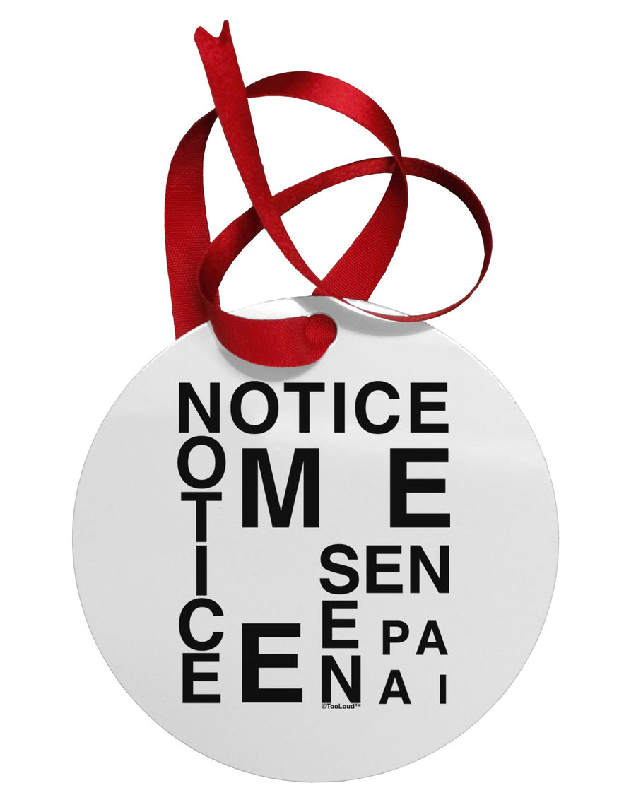 Notice Me Senpai Artistic Text Circular Metal Ornament-Ornament-TooLoud-White-Davson Sales