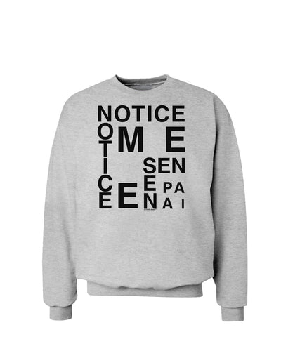 Notice Me Senpai Artistic Text Sweatshirt-Sweatshirts-TooLoud-AshGray-Small-Davson Sales